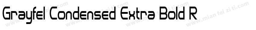 Grayfel Condensed Extra Bold Regula字体转换